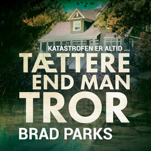 Tættere end man tror, Brad Parks