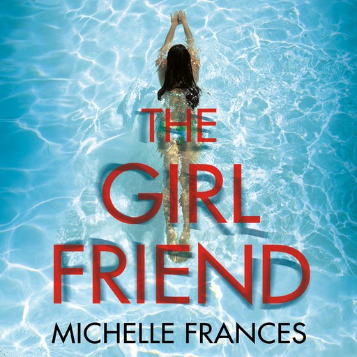 The Girlfriend, Michelle Frances