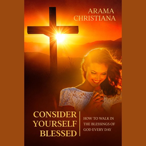 Consider Yourself Blessed, Arama Christiana