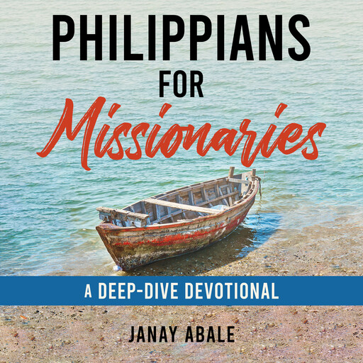 Philippians For Missionaries, Janay Abale