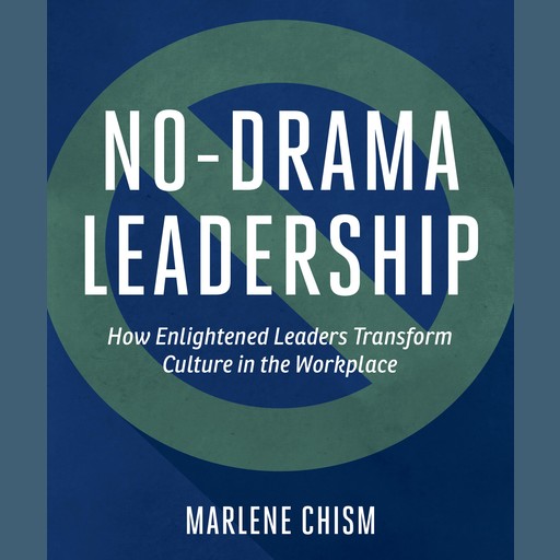 No-Drama Leadership, Marlene Chism