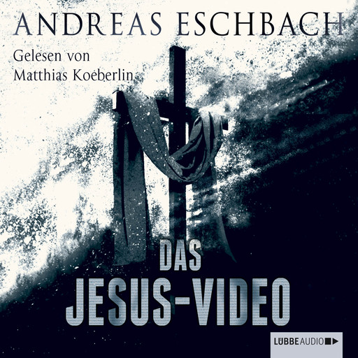 Das Jesus-Video (Ungekürzt), Andreas Eschbach