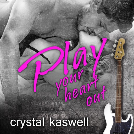 Play Your Heart Out, Crystal Kaswell