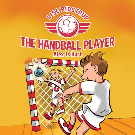 The Handball Player #2: Alex Is Hurt, Lise Bidstrup