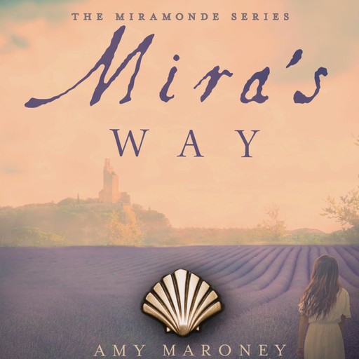 Mira's Way, Amy Maroney