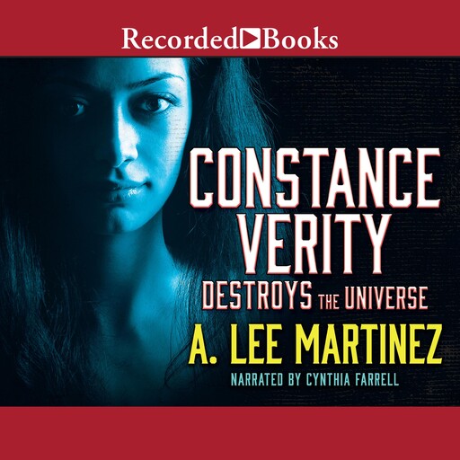 Constance Verity Destroys the Universe, A. Lee Martinez