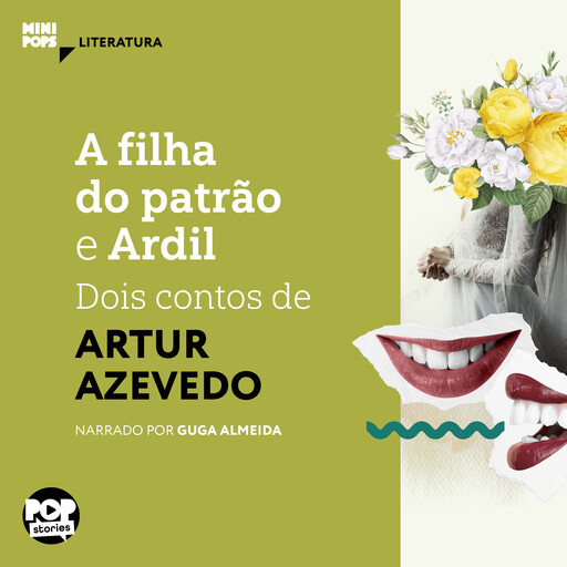 A filha do patrão e Ardil, Artur Azevedo