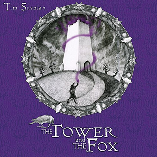 The Tower and the Fox, Tim Susman