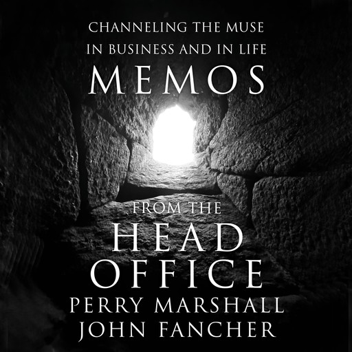 Memos from the Head Office, Perry Marshall, John Fancher