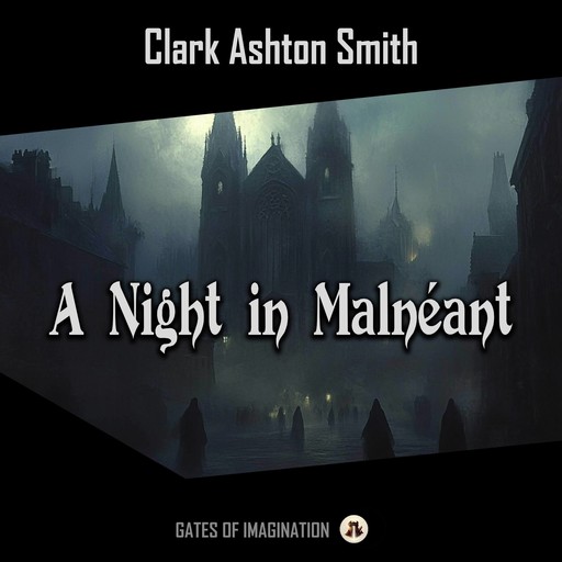 A Night in Malnéant, Clark Ashton Smith