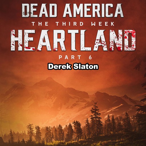 Dead America: Heatland Pt. 6, Derek Slaton