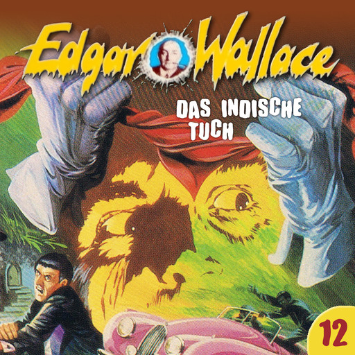Edgar Wallace, Folge 12: Das indische Tuch, Edgar Wallace, Ludger Billerbeck