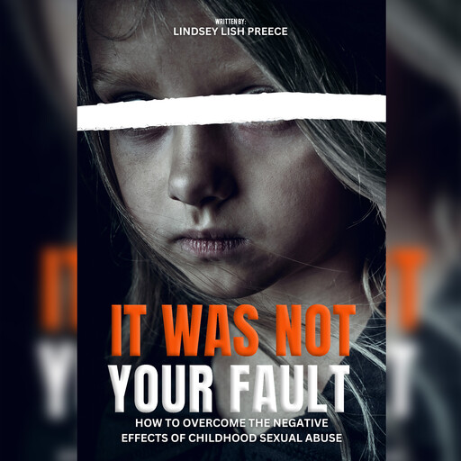 It Was Not Your Fault, Lindsey Preece