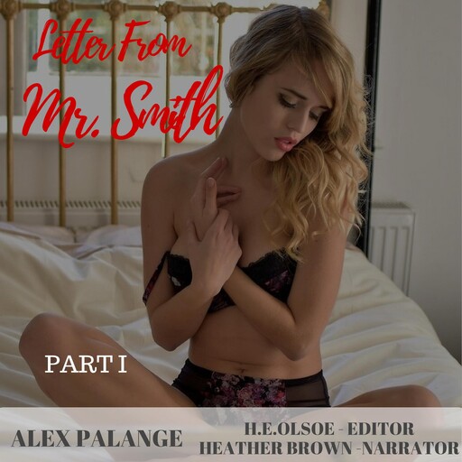 Letter from Mr. Smith- Part 1, ALEX PALANGE