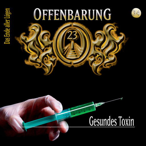 Offenbarung 23, Folge 34: Gesundes Toxin, Lars Peter Lueg