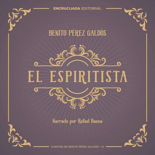 El espiritista, Benito Pérez Galdós