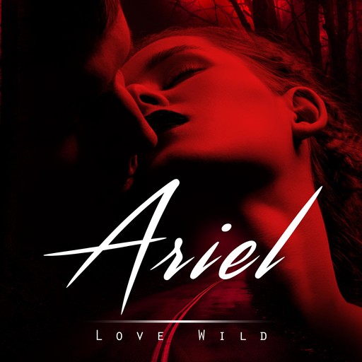 Ariel, Love Wild