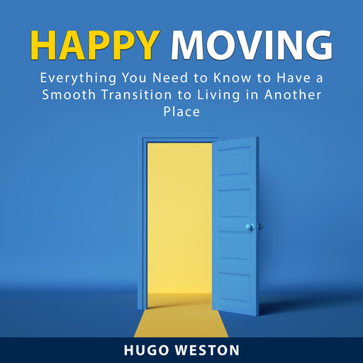 Happy Moving, Hugo Weston