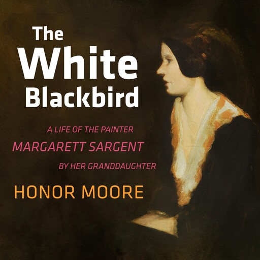 The White Blackbird, Honor Moore