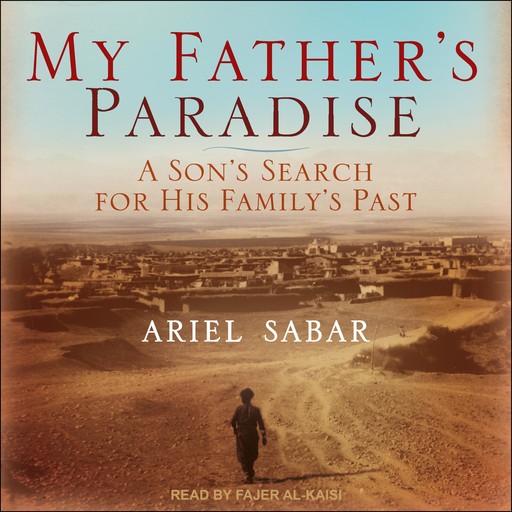 My Father's Paradise, Ariel Sabar