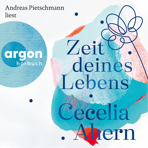 Zeit deines Lebens (Gekürzte Fassung), Cecelia Ahern