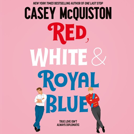 Red, White & Royal Blue, Casey McQuiston