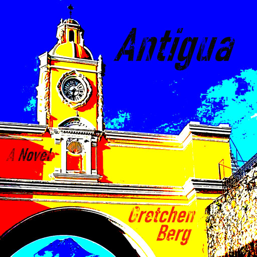 Antigua, Gretchen Berg