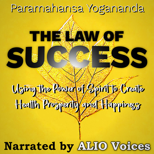 The Law of Success, Paramahansa Yogananda
