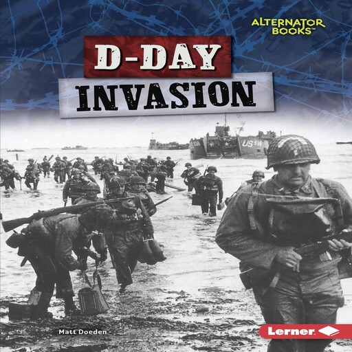 D-Day Invasion, Matt Doeden