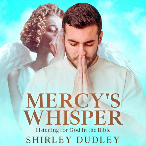 Mercy's Whisper, Shirley Dudley