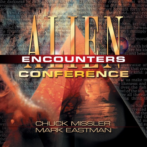 Alien Encounters Conference, Chuck Missler, Mark Eastman