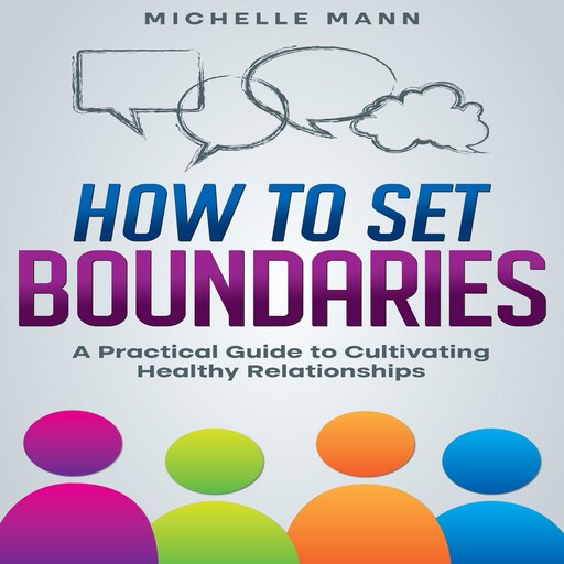 How to Set Boundaries, Michelle Mann