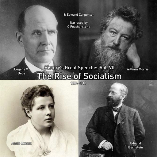 The Rise of Socialism, William Morris, Edward Carpenter, Eugene V.Debs, Annie Besant, Eduard Bernstein