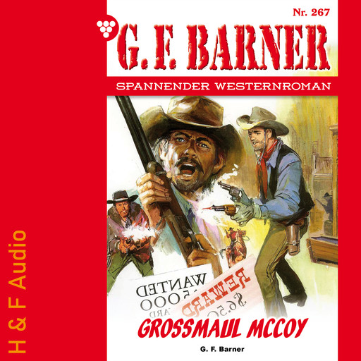 Großmaul McCoy - G. F. Barner, Band 267 (ungekürzt), G.F. Barner