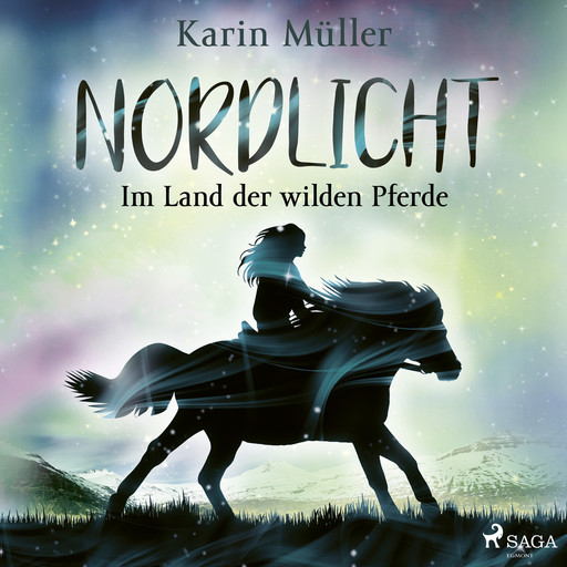 Nordlicht, Band 01: Im Land der wilden Pferde, Karin Muller