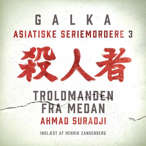 Troldmanden fra Medan, Galka