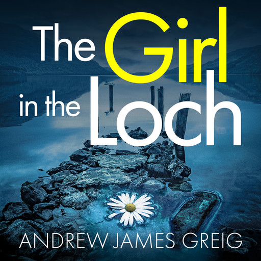 The Girl in the Loch, Andrew Greig
