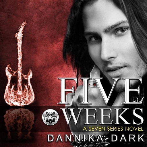 Five Weeks, Dannika Dark