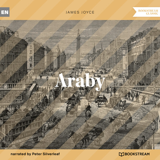 Araby (Unabridged), James Joyce