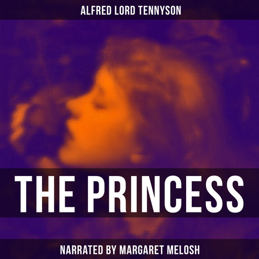The Princess, Alfred Tennyson