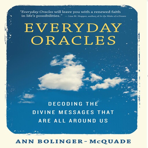 Everyday Oracles, Ann Bolinger-McQuade