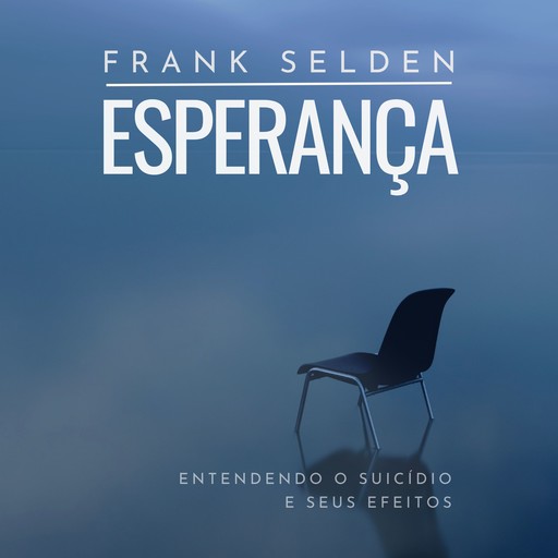 Esperança, Frank Selden