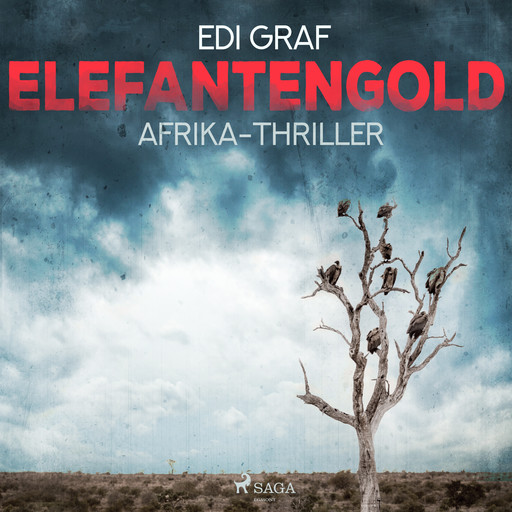 Elefantengold - Afrika-Thriller, Edi Graf