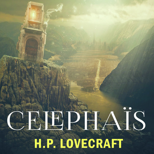 Celephaïs, Howard Lovecraft