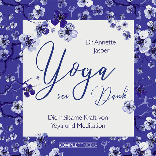 Yoga sei Dank, Annette Jasper