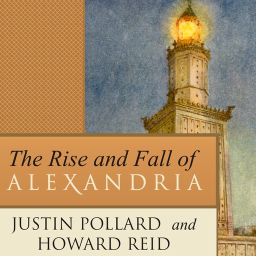 The Rise and Fall of Alexandria, John Howard Reid, Justin Pollard