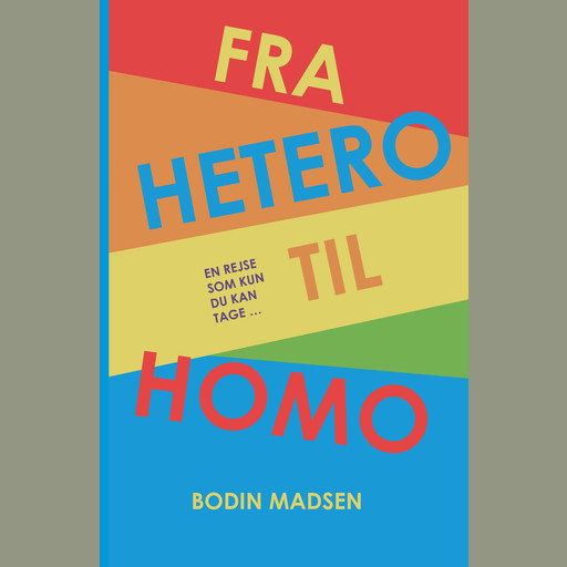 Fra hetero til homo, Bodin Madsen