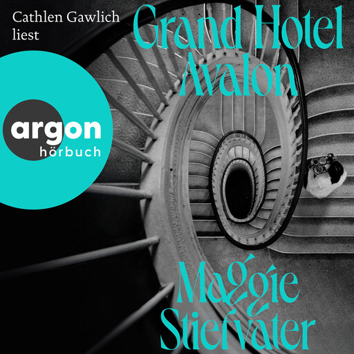 Grand Hotel Avalon (Ungekürzte Lesung), Maggie Stiefvater