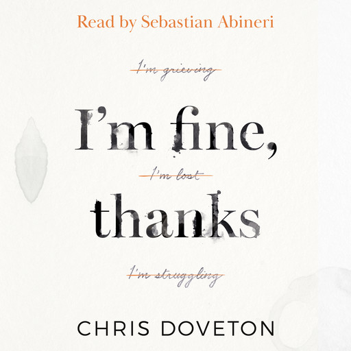 I'm Fine, Thanks, Chris Doveton