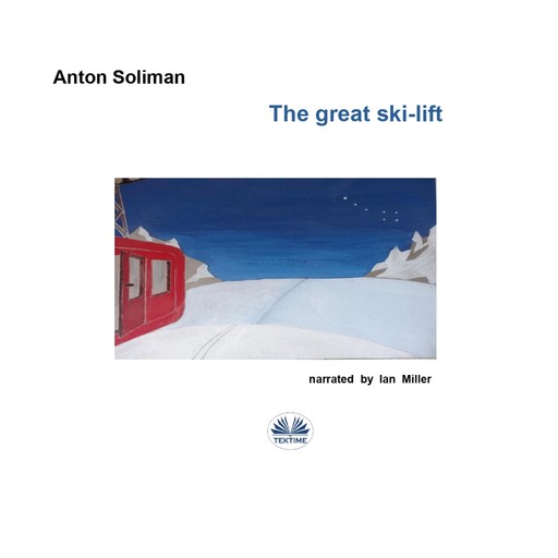 The Great Ski-Lift, Anton Soliman